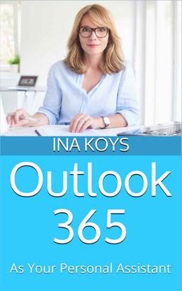 Outlook 365: as your personal Assistant