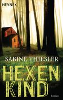 Sabine Thiesler: Hexenkind ★★★★