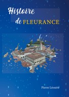 Pierre Léoutre: Histoire de Fleurance 
