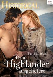 Dem Highlander ausgeliefert