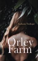 Anthony Trollope: Orley Farm 
