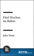 Jules Verne: Fünf Wochen im Ballon 