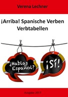 Verena Lechner: ¡Arriba! Spanische Verben 