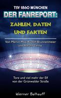 Werner Balhauff: Die 60er – Zahlen, Daten und Fakten des TSV 1860 München 