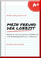 Heinz Duthel: Mein Freund der Lobbist 