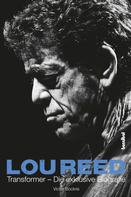 Victor Bockris: Lou Reed - Transformer 