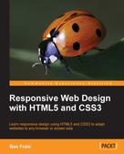 Ben Frain: Responsive Web Design with HTML5 and CSS3 