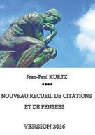 Jean-Paul Kurtz: Nouveau recueil de citations et de pensées - Version 2016 