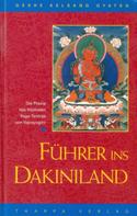 Geshe Kelsang Gyatso: Führer ins Dakiniland 