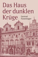 Gertrud Fussenegger: Das Haus der dunklen Krüge ★★★