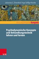 Inge Seiffge-Krenke: Psychodynamische Konzepte und Behandlungstechnik lehren und lernen 