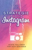 Abby Collins: Strategie Instagram – 1.000 treue Fans in 4 Wochen ★★★