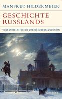Manfred Hildermeier: Geschichte Russlands ★★★★
