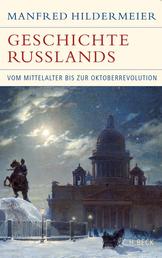 Geschichte Russlands - Vom Mittelalter bis zur Oktoberrevolution