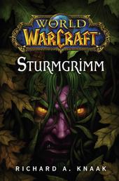 World of Warcraft: Sturmgrimm - Roman zum Game