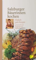 Katharina Hutter: Salzburger Bäuerinnen kochen ★★★★