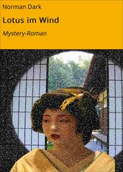Lotus im Wind - Mystery-Roman