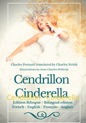Cendrillon - Cinderella - Edition Bilingue - Bilingual edition French - English / Français - Anglais