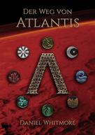 Daniel Whitmore: Der Weg von Atlantis ★★★★