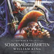 Warhammer Chronicles: Gotrek und Felix 1 - Schicksalsgefährten