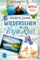Robyn Carr: Wiedersehen in Virgin River ★★★★★