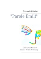 Thomas O. H. Kaiser: "Parole Emil!" 