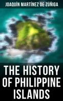 Joaquín Martínez de Zúñiga: The History of Philippine Islands 