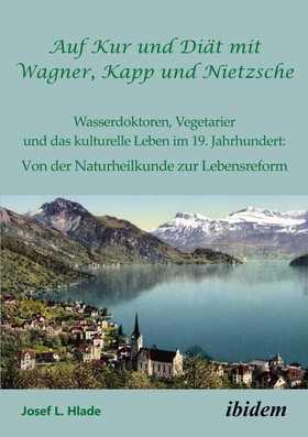 Auf Kur und Diät mit Wagner, Kapp und Nietzsche