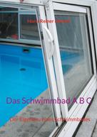 Horst Reiner Menzel: Das Schwimmbad A B C 