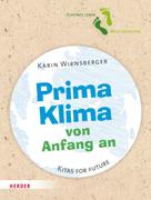Karin Wirnsberger: Prima Klima von Anfang an 