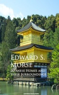 Edward S. Morse: Japanese Homes and their Surroundings 