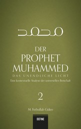 Der Prophet Muhammed 2 - Das unendliche Licht