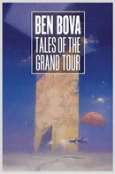 Ben Bova: Tales of the Grand Tour 