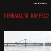 Denkmäler Krefeld - Nordrhein Westfalen, Deutschland