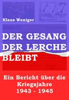 Klaus Weniger: Der Gesang der Lerche bleibt ★★★★