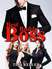 Best Buddy Boss - Humorvoller Liebesroman