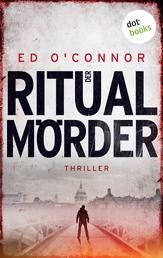 Der Ritualmörder - Thriller – Eiskalter Nervenkitzel über zwei Londoner Ermittler und einen Serienkiller