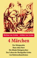 Achim von Arnim: 4 Märchen 