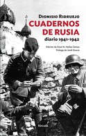 Dionisio Ridruejo: Cuadernos de Rusia 