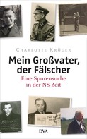 Charlotte Krüger: Mein Großvater, der Fälscher ★★★