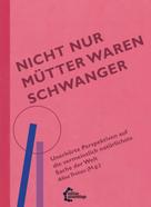 Alisa Tretau: Nicht nur Mütter waren schwanger 