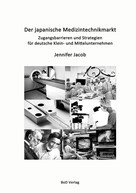 Jennifer Jacob: Der japanische Medizintechnikmarkt 