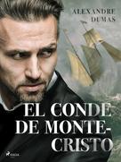 Alexandre Dumas: El Conde de Montecristo 