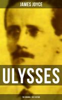 James Joyce: ULYSSES (The Original 1922 Edition) 