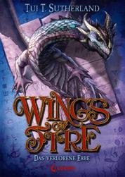 Wings of Fire (Band 2) – Das verlorene Erbe - Abenteuerreiches Kinderbuch ab 11 Jahre