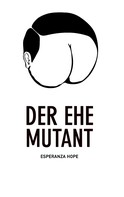 Esperanza Hope: Der Ehe Mutant ★★★★★