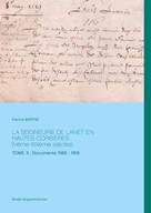 Francis Barthe: La Seigneurie de Lanet en Hautes-Corbières (Vème-XIXème siècles) 