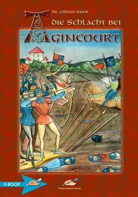 Die Schlacht Bei Agincourt