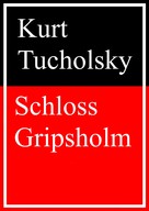 Kurt Tucholsky: Schloss Gripsholm ★