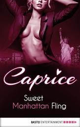 Sweet Manhattan Fling - Caprice - A Glamorous Erotic Series